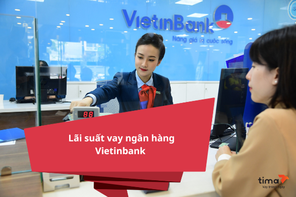 Lãi suất vay ngân hàng Vietinbank